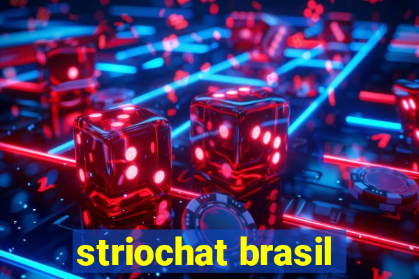 striochat brasil